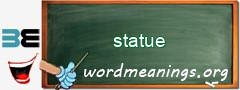 WordMeaning blackboard for statue